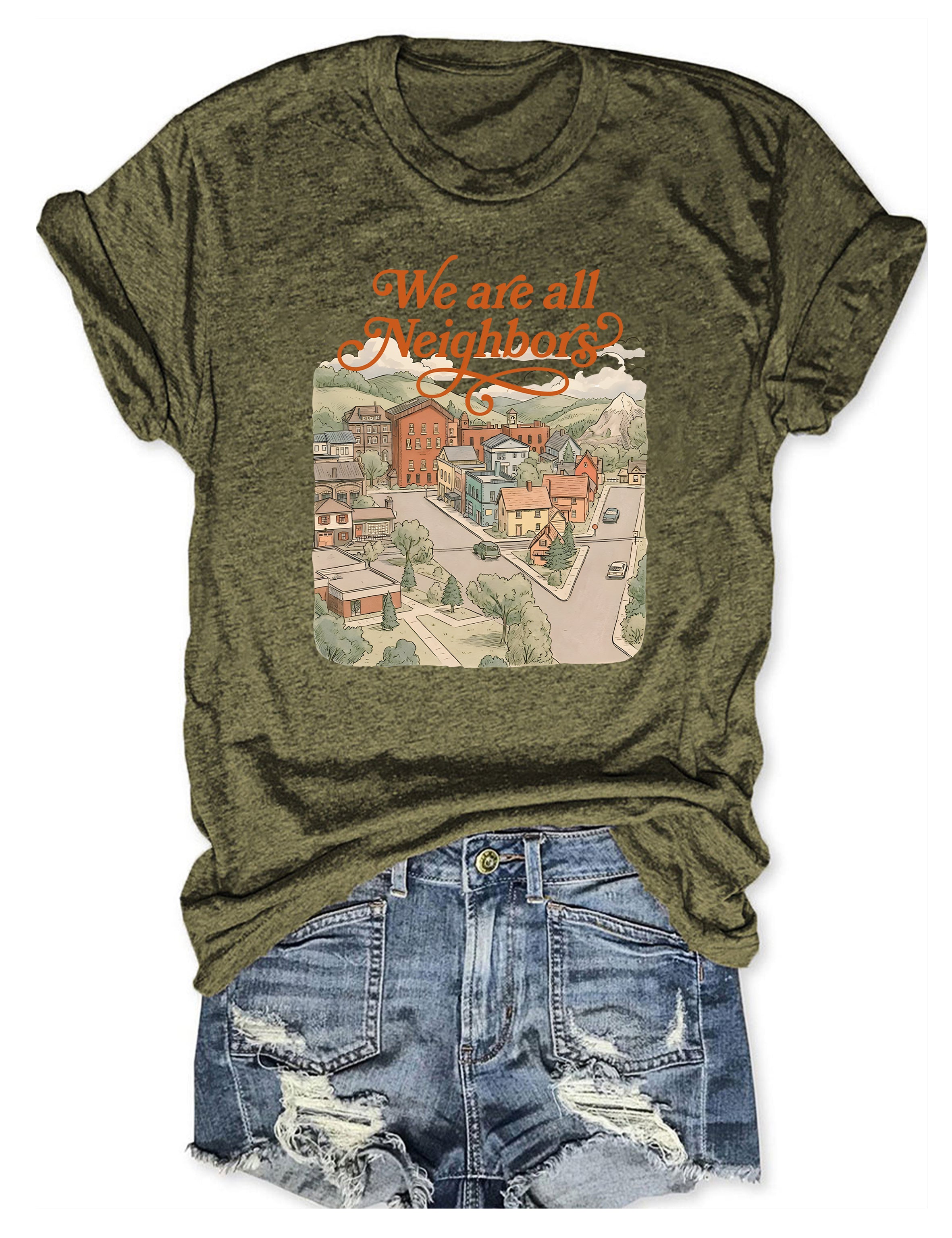 T-shirt graphique humoristique « Nous sommes tous voisins » 