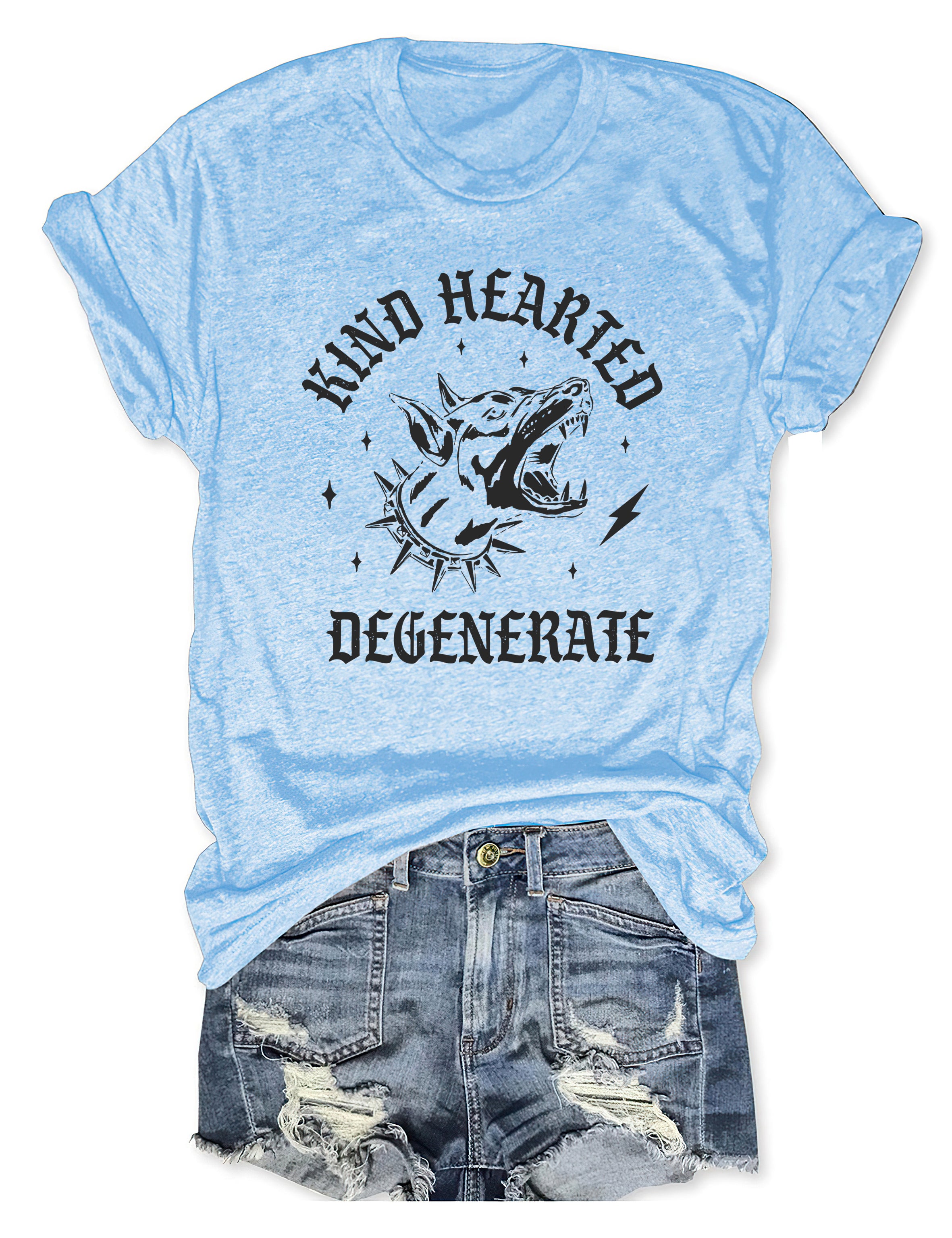 T-shirt graphique humoristique avec citation sarcastique et gentille dégénérée 