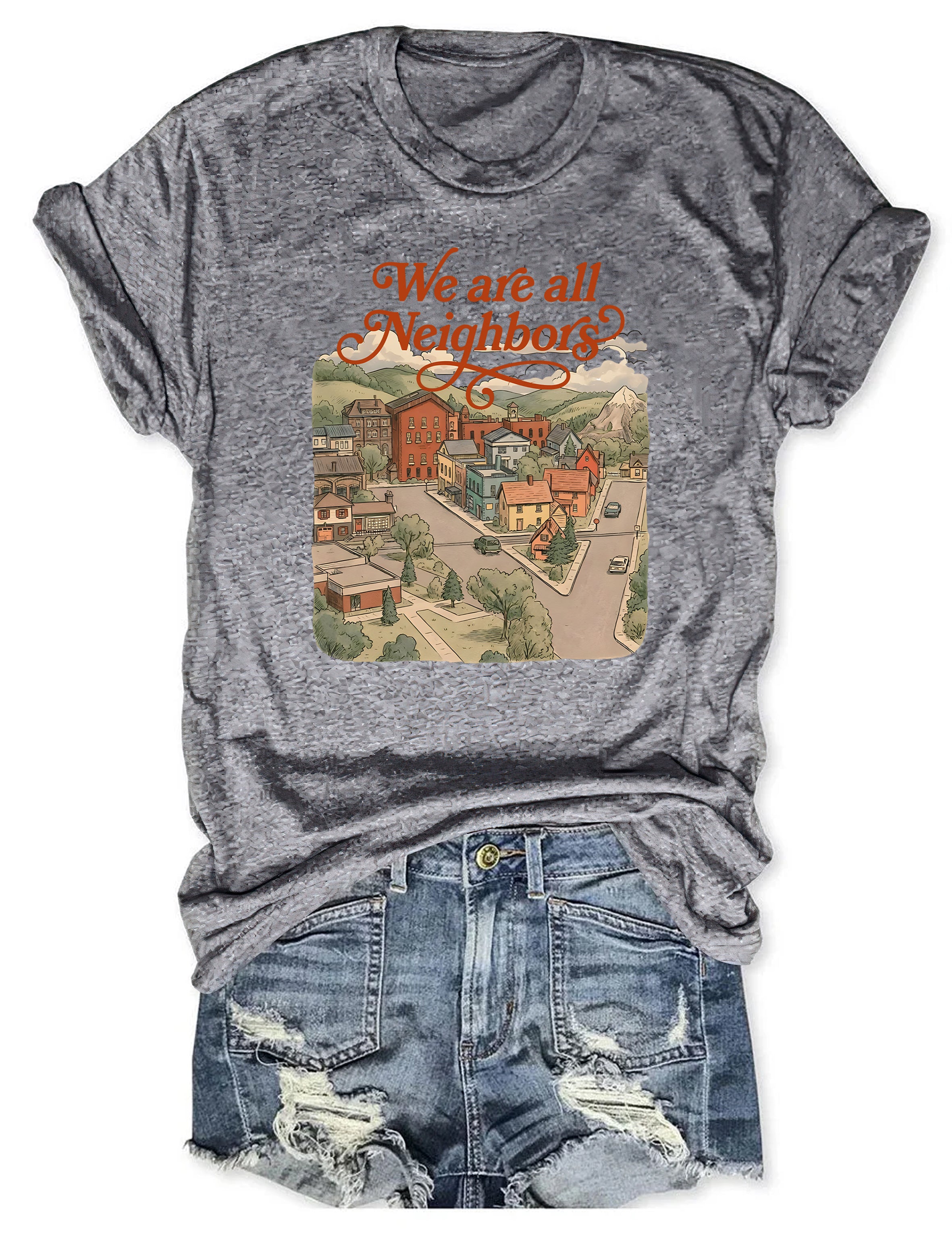 T-shirt graphique humoristique « Nous sommes tous voisins » 